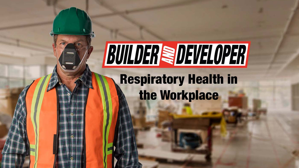 Builder And Developer: Respiratory Health in the Workplace