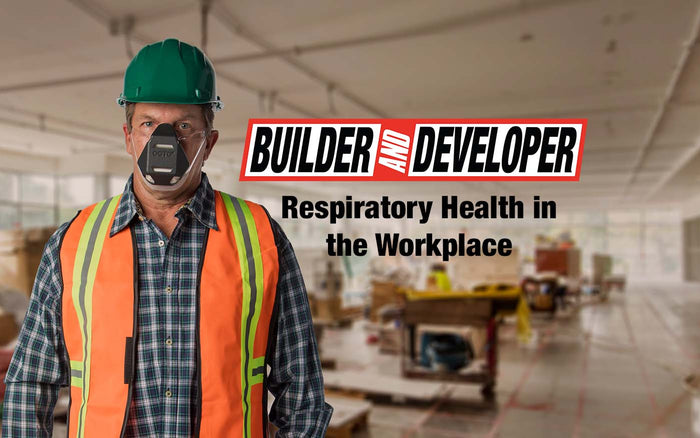 Builder And Developer: Respiratory Health in the Workplace